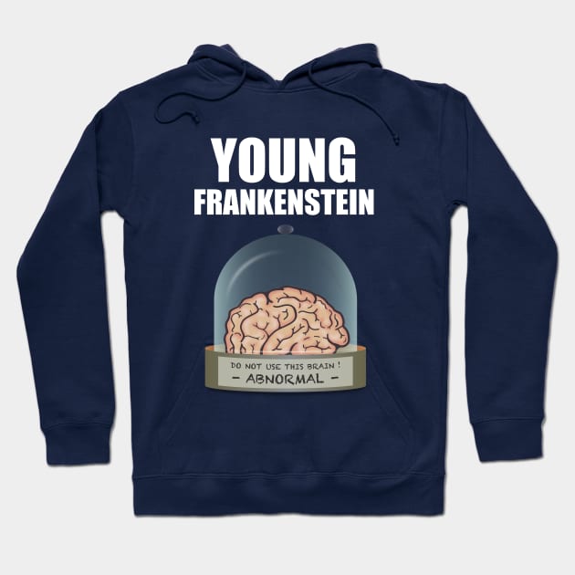 Young Frankenstein - Alternative Movie Poster Hoodie by MoviePosterBoy